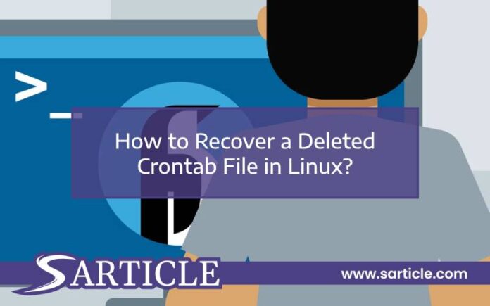 How to Recover a Deleted Crontab File in Linux? | SArticle