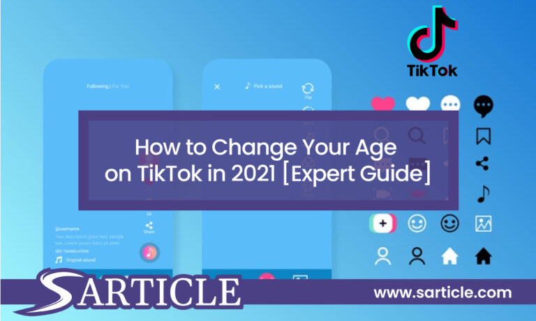How to Change Your Age on TikTok in 2021 [Expert Guide]