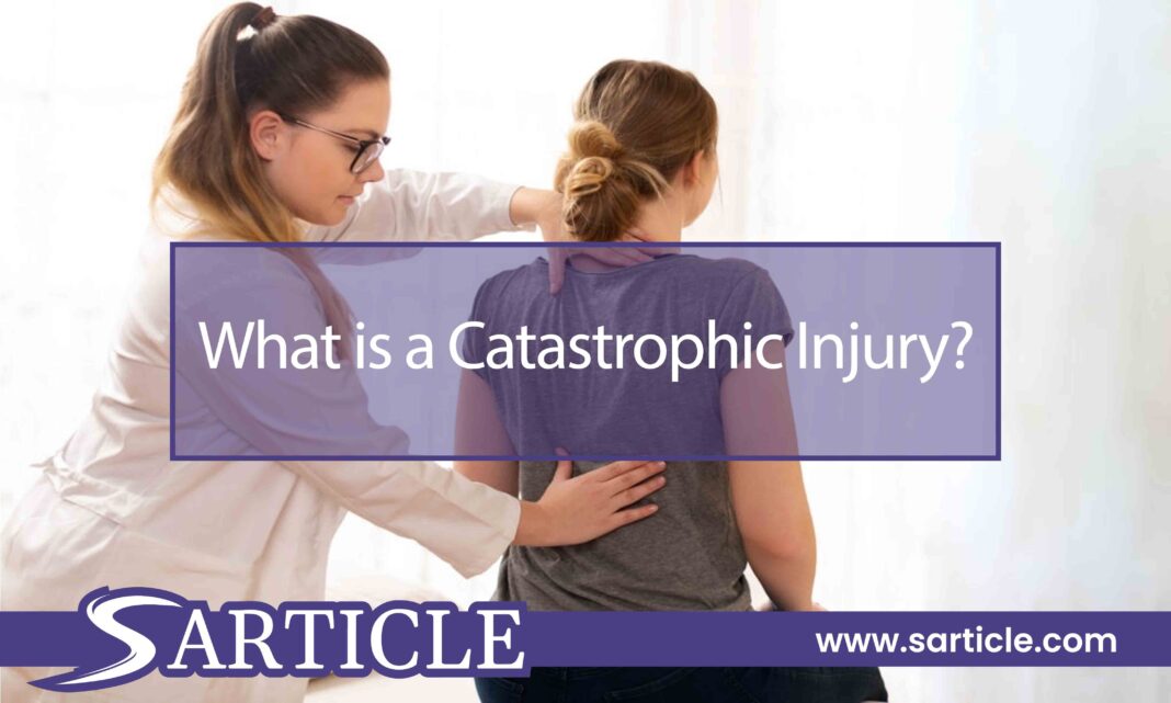 What is a Catastrophic Injury?