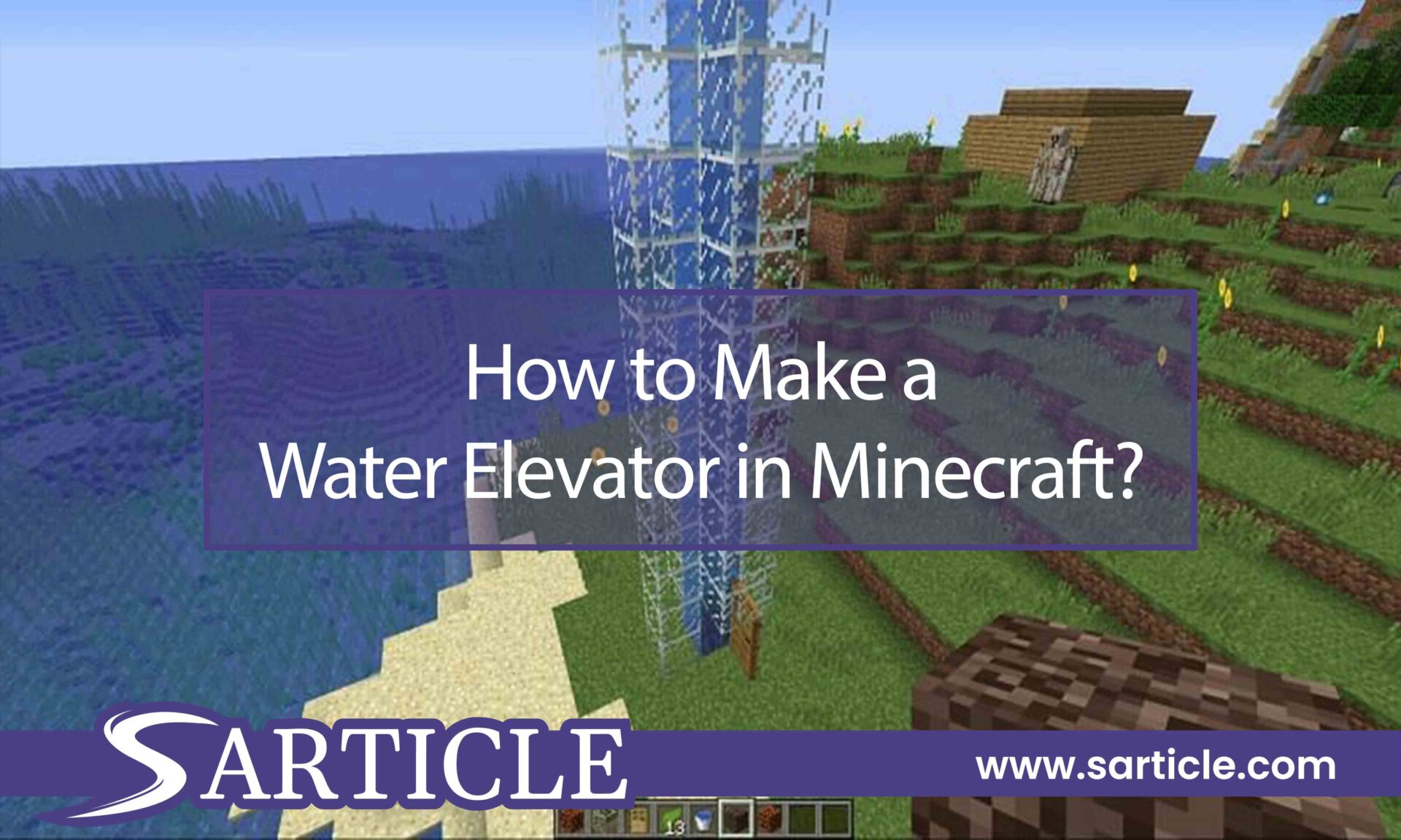 How to Make a Water Elevator in Minecraft?