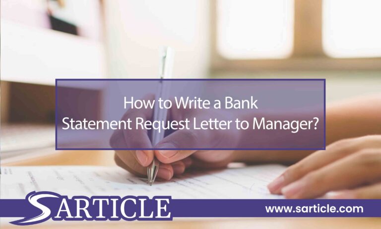 How to Write a Bank Statement Request Letter to Manager?
