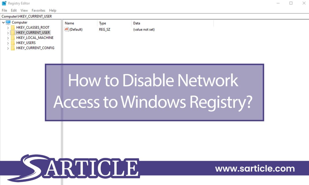 How to Disable Network Access to Windows Registry | SArticle
