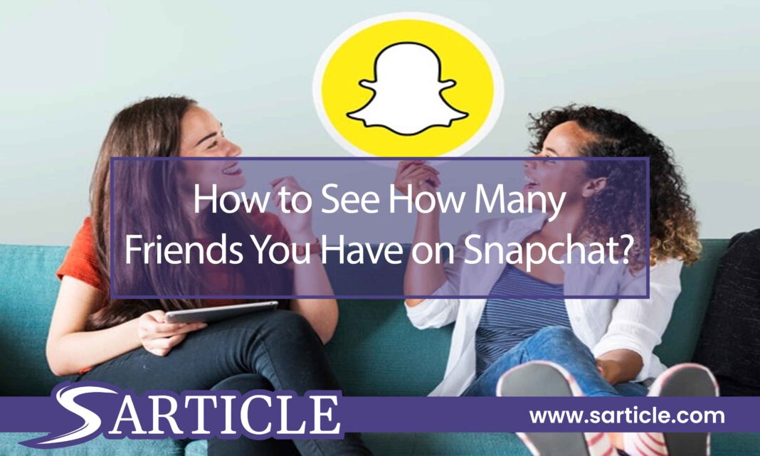 How to see how many friends you have on Snapchat