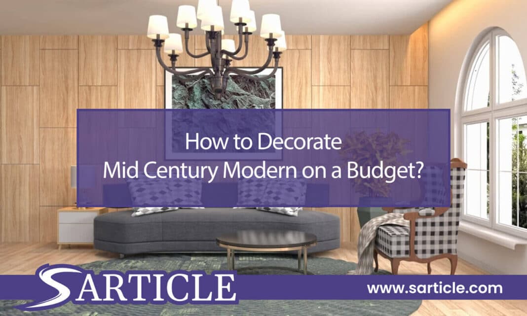 How to Decorate Mid Century Modern on a Budget Featured Image