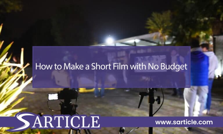 How to Make a Short Film with No Budget
