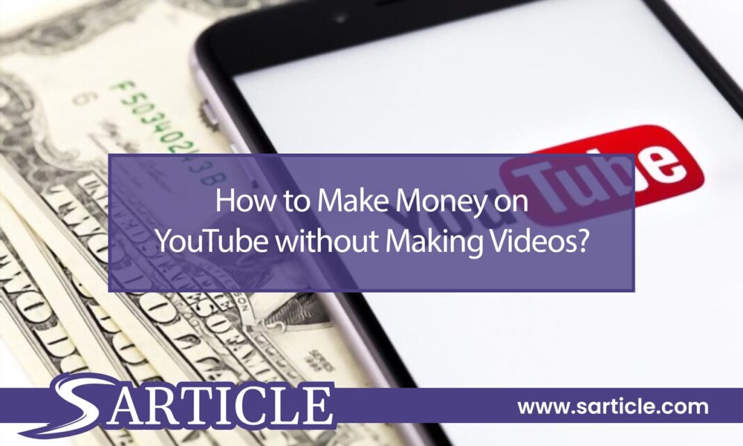 How to Make Money on YouTube without Making Videos Featured Image
