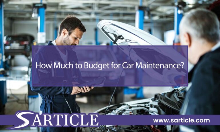 How Much to Budget for Car Maintenance?