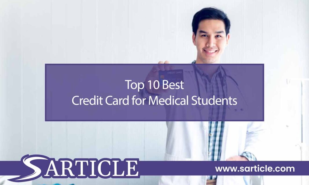 Top 10 Best Credit Card for Medical Students Featured Image