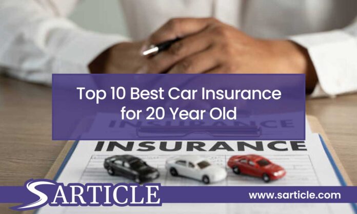Top 10 Best Car Insurance for 20 Year Old
