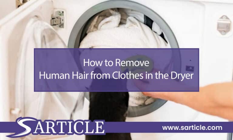 How to Remove Human Hair from Clothes in the Dryer