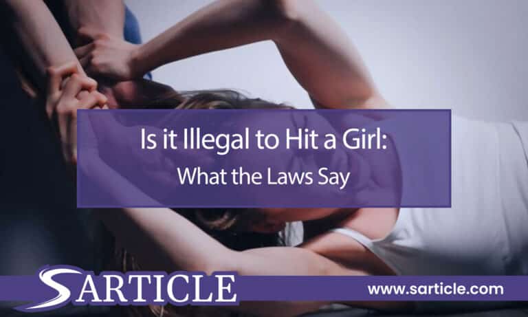 Is it Illegal to Hit a Girl: What the Laws Say