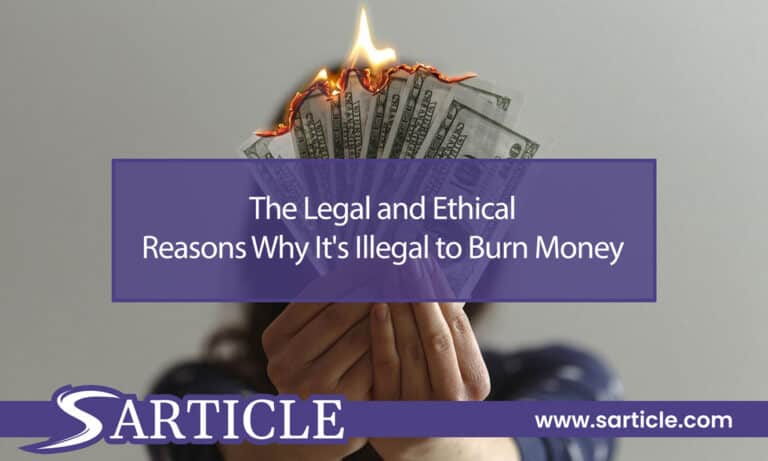 The Legal and Ethical Reasons Why Is It Illegal to Burn Money
