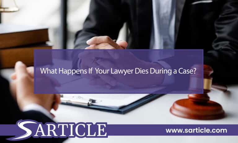 What Happens If Your Lawyer Dies During a Case?