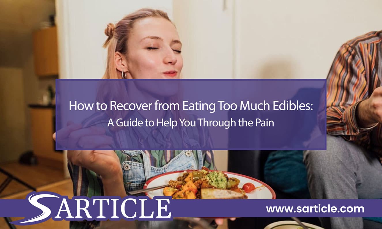 How to Recover From Edibles An Essential Guide To Help