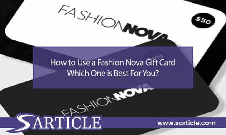 How to Use Fashion Nova Gift Card: Which One is Best For You?