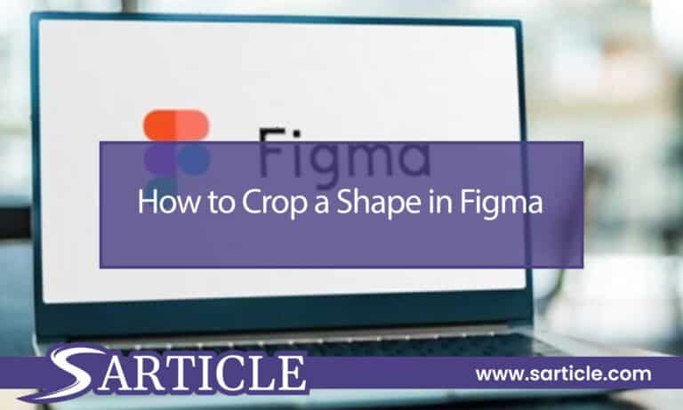 How to Crop a Shape in Figma: A Step-by-Step Guide