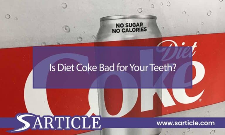 Is Diet Coke Bad for Your Teeth? – What do You Need To Know?