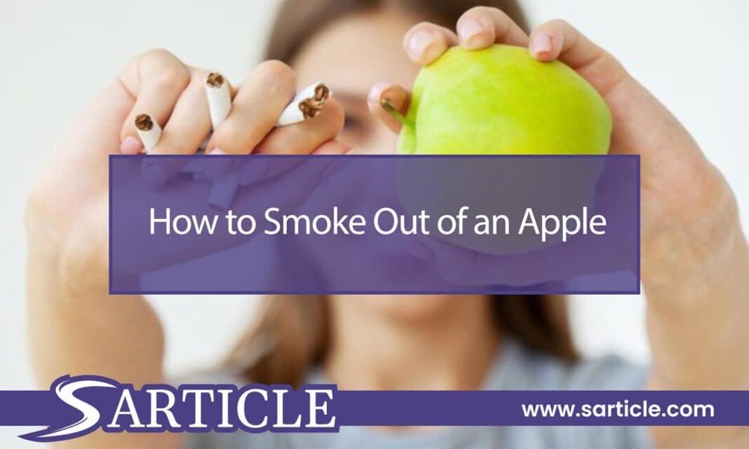 how to smoke out of an apple
