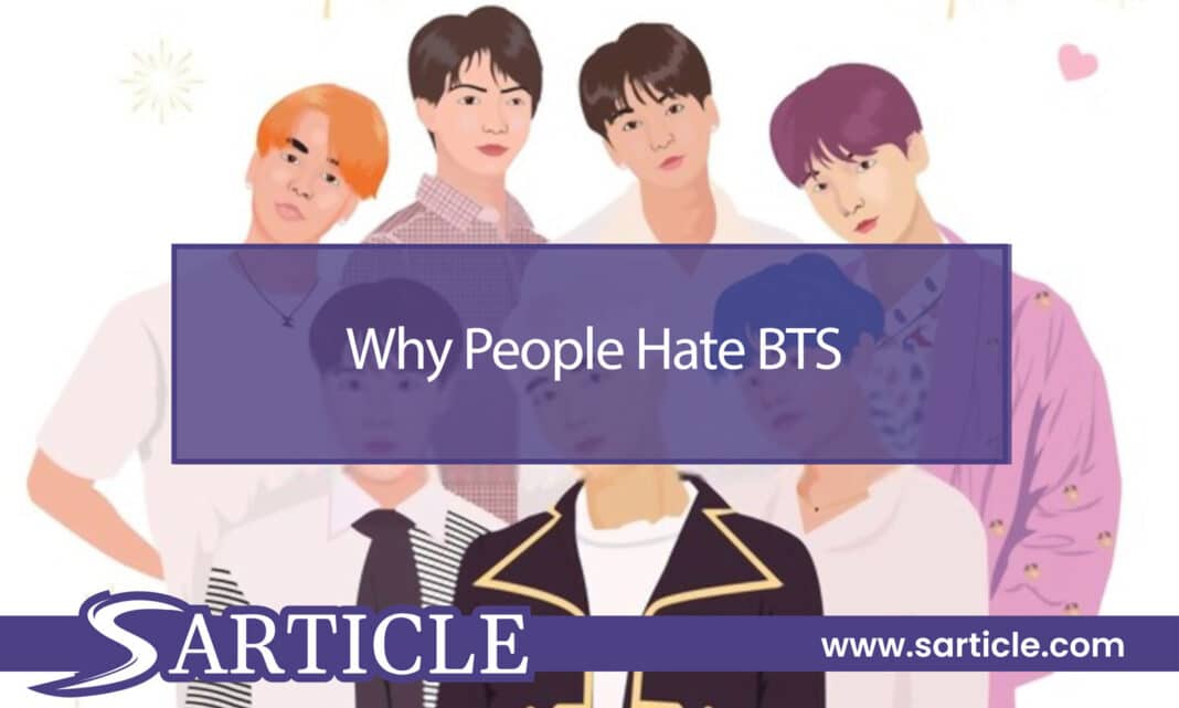 Why People Hate BTS