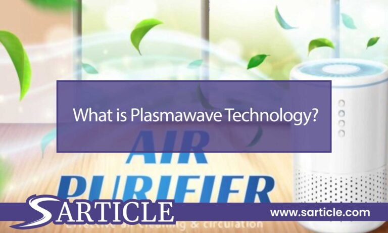 What is Plasmawave Technology? The Future of Air Purification