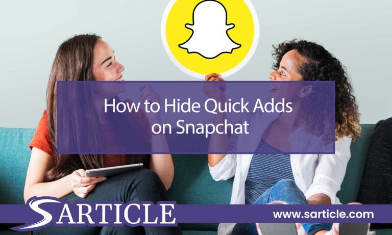 How to Hide Quick Adds on Snapchat: A Comprehensive Guide