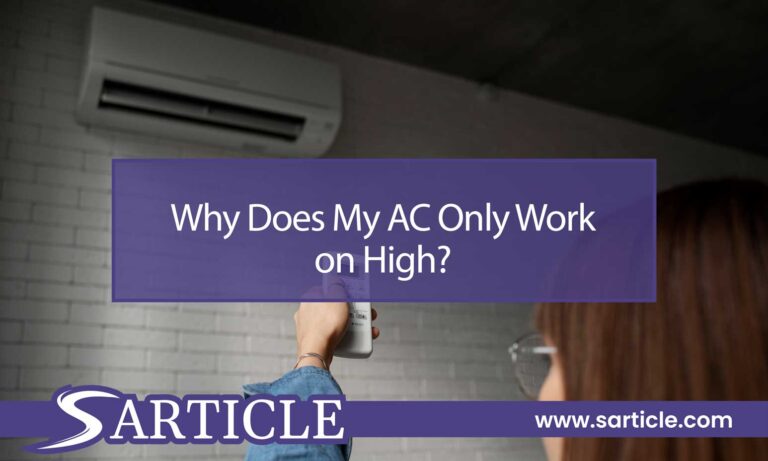 Why Does My AC Only Work on High? Tips and Solutions