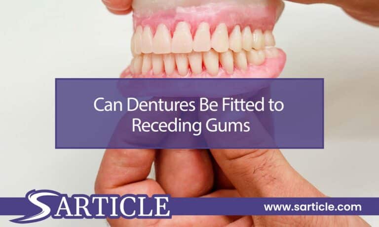 Can Dentures Be Fitted to Receding Gums? Exploring the Possibilities