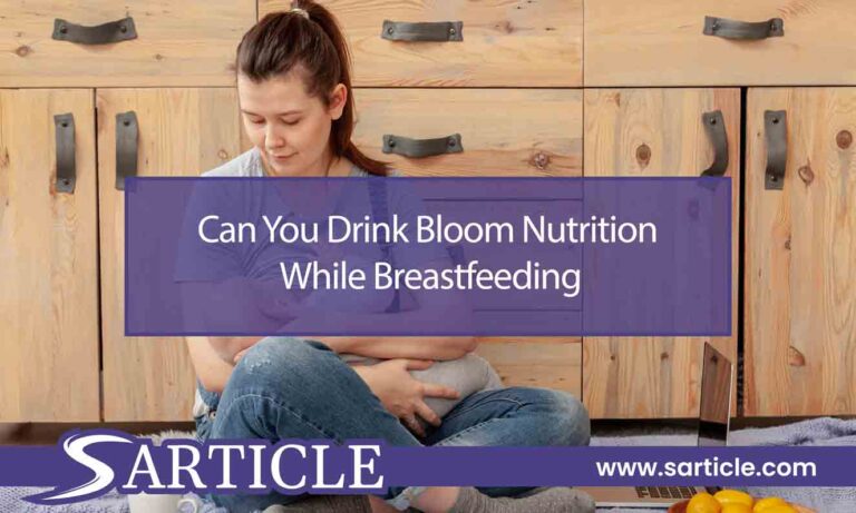 Can You Drink Bloom Nutrition While Breastfeeding