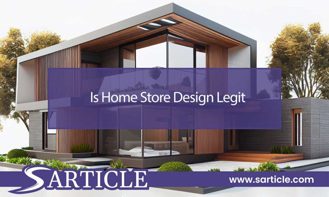 Is Home Store Design Legit