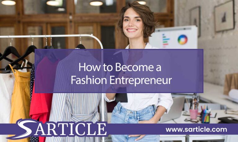 How to Become a Fashion Entrepreneur – Guide for Beginners