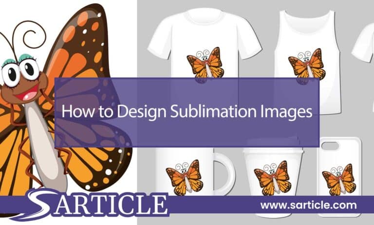 How to Design Sublimation Images: A Comprehensive Guide