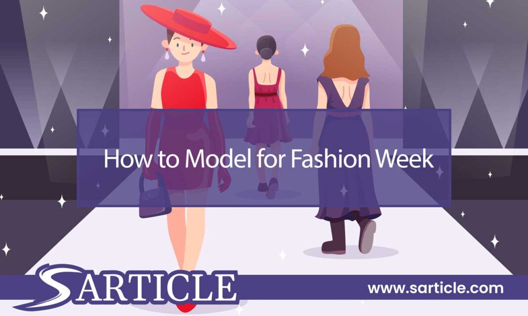 How to Model for Fashion Week