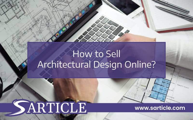 How to Sell Architectural Design Online