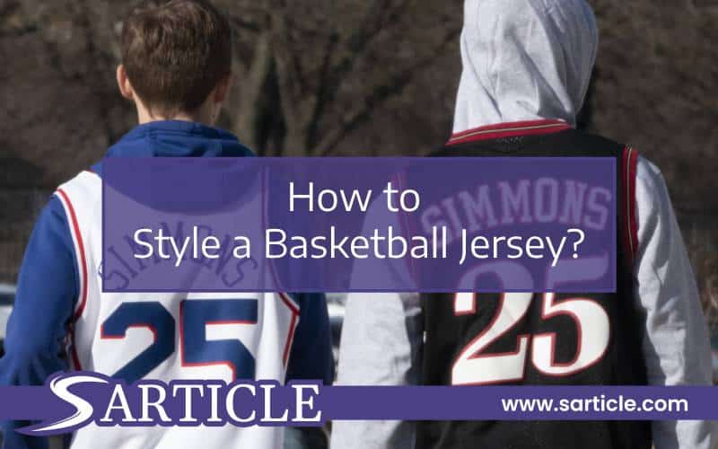 How to Style a Basketball Jersey