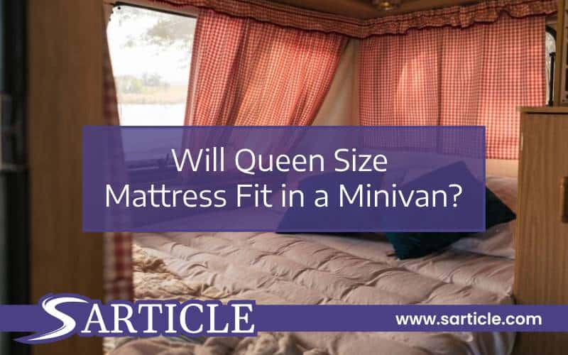 queen size mattress fit in minivan