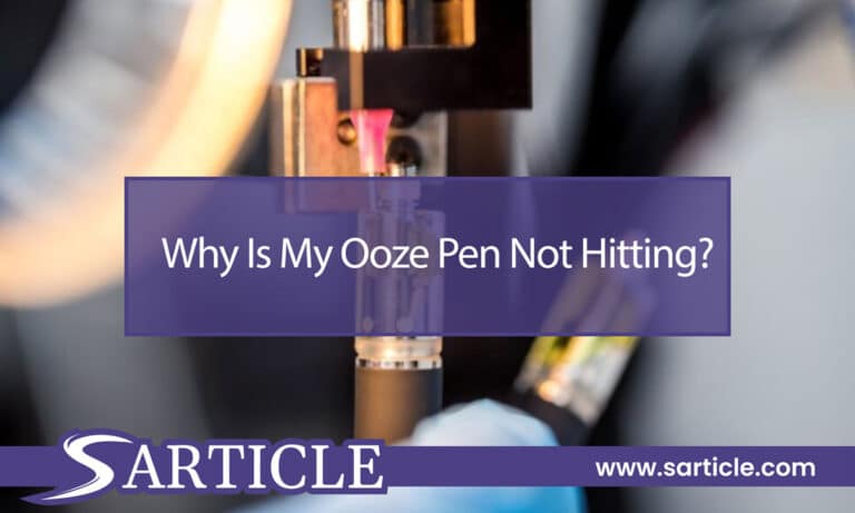 Why Is My Ooze Pen Not Hitting? – Sarticle