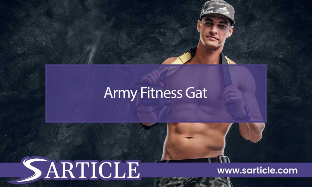 Army Fitness Gat