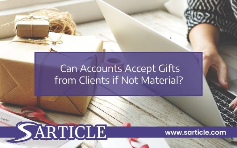 Can Accounts Accept Gifts from Clients if Not Material?