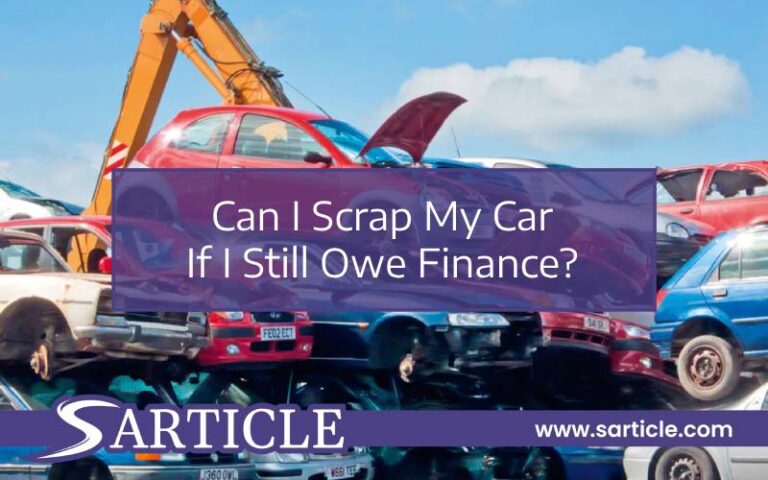 Can I Scrap My Car If I Still Owe Finance?