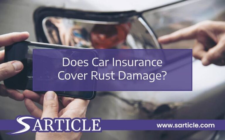 Does Car Insurance Cover Rust Damage?
