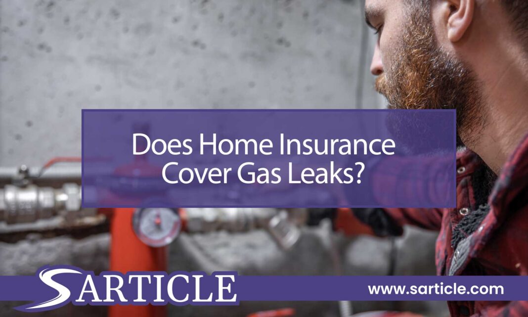 Does Home Insurance Cover Gas Leaks