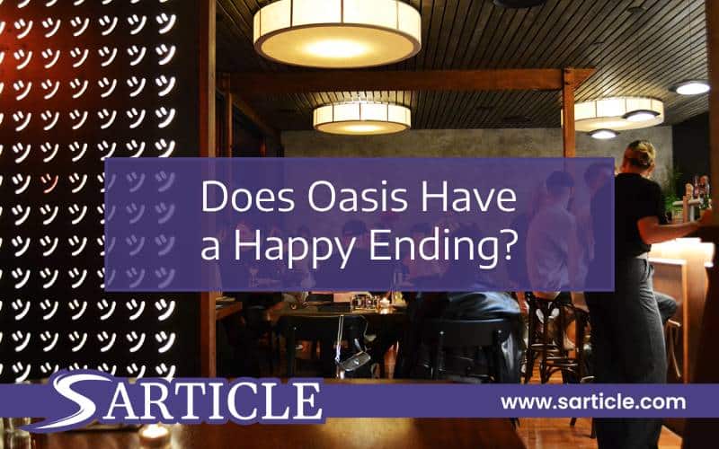 Does Oasis Have a Happy Ending