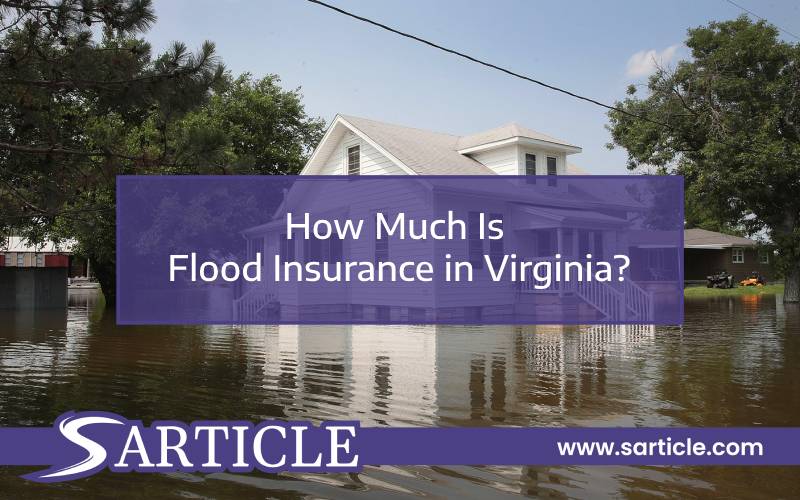 How Much Is Flood Insurance in Virginia
