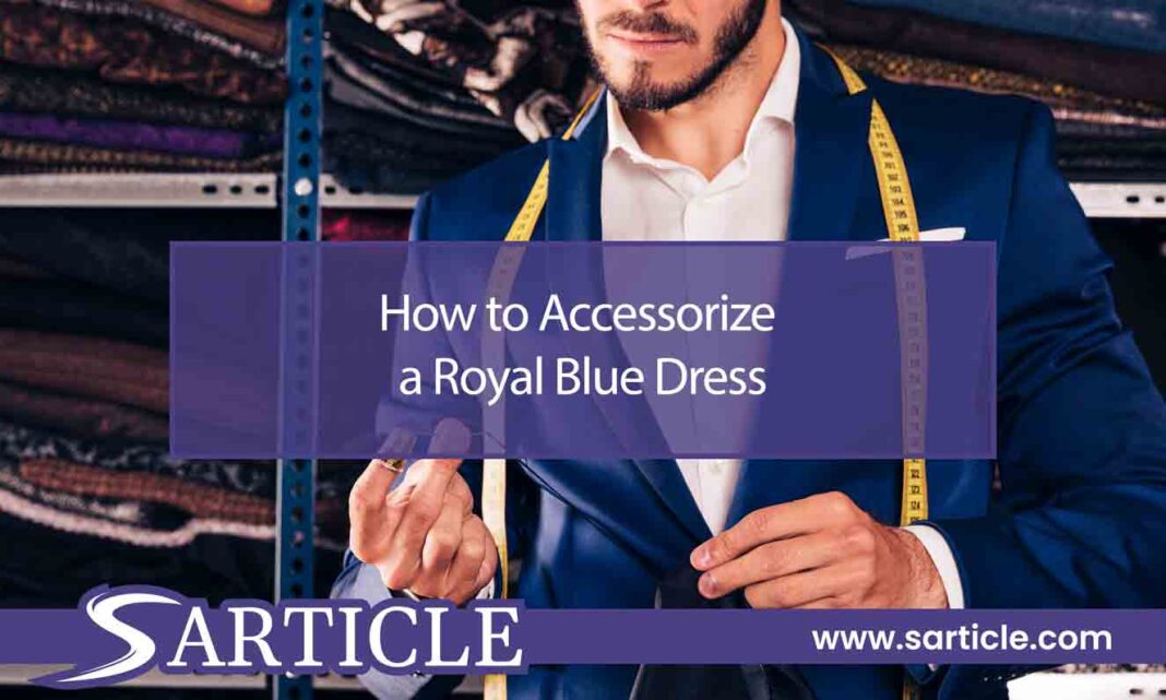 How to Accessorize a Royal Blue Dress