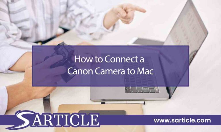 How to Connect a Canon Camera to Mac