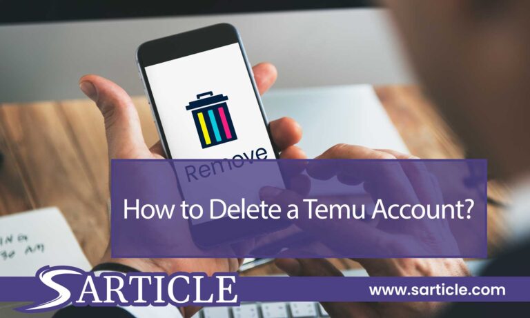 A Step-by-Step Guide on How to Delete a Temu Account