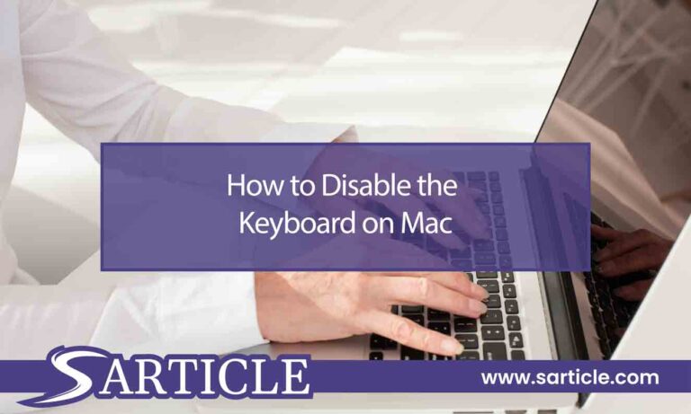 How to Disable the Keyboard on Mac