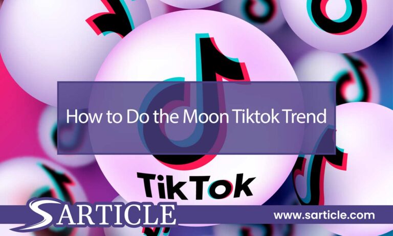 How to Do the Moon TikTok Trend: A Comprehensive Guide