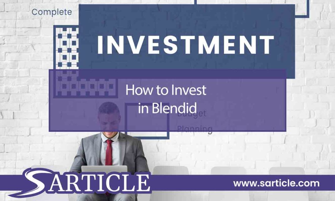 How to Invest in Blendid