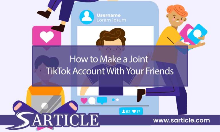 How to Make a Joint TikTok Account With Your Friends